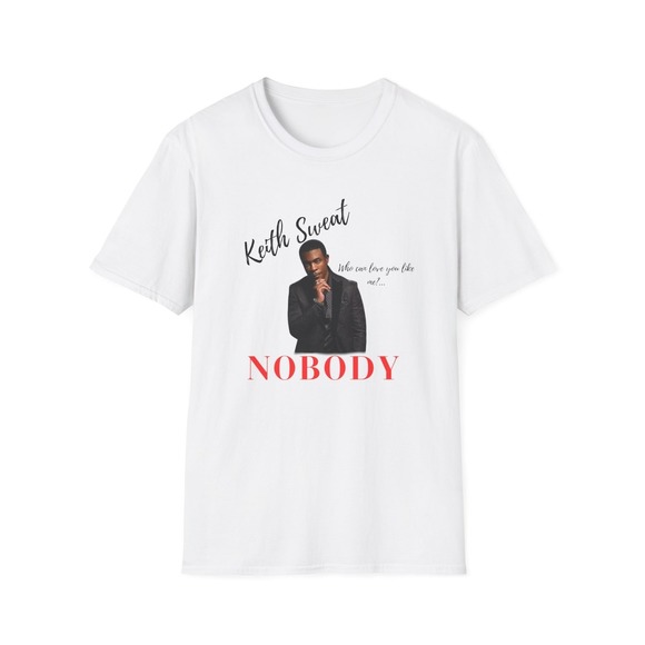 Other - Keith Sweat, NOBODY, R&B Legend, Custom 90s Shirt